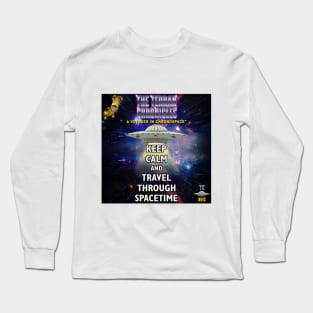 Keep Calm and Travel Through Spacetime Long Sleeve T-Shirt